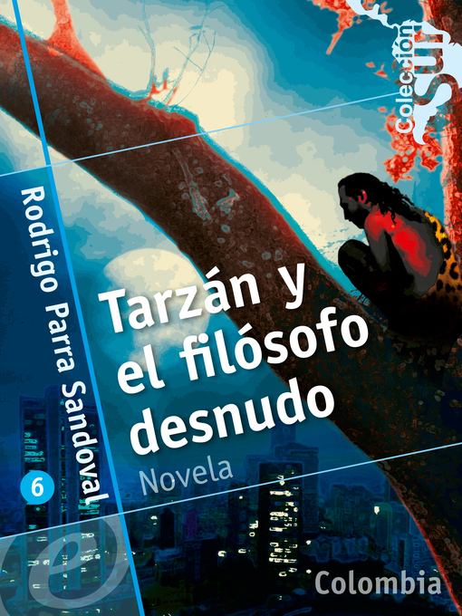 Title details for Tarzán y el filósofo desnudo by Rodrigo Parra Sandoval - Available